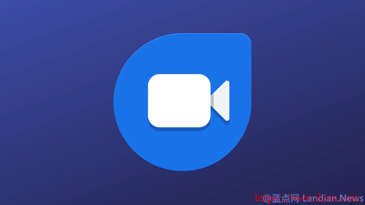 谷歌计划砍掉Google Duo并将其功能转移到另一款应用Google Meet中-博悦天下