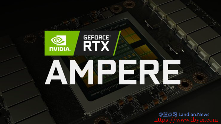 NVIDIA GeForce RTX 3090显卡将配备24GB显存 性能比上代提升50%-博悦天下