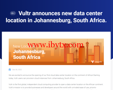 Vultr：新上非洲机房，南非约翰内斯堡数据中心，新用户优惠码，赠送最高$100美金，全球26个数据中心可选，月付2.5美元起，支持按小时计费-博悦天下