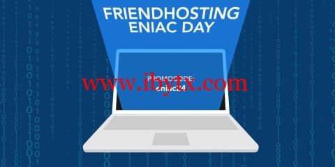#ENIAC DAY SELL#Friendhosting：全场vps/vds，5折优惠，月付1.7欧元起，可选美国/欧洲等13个机房-博悦天下